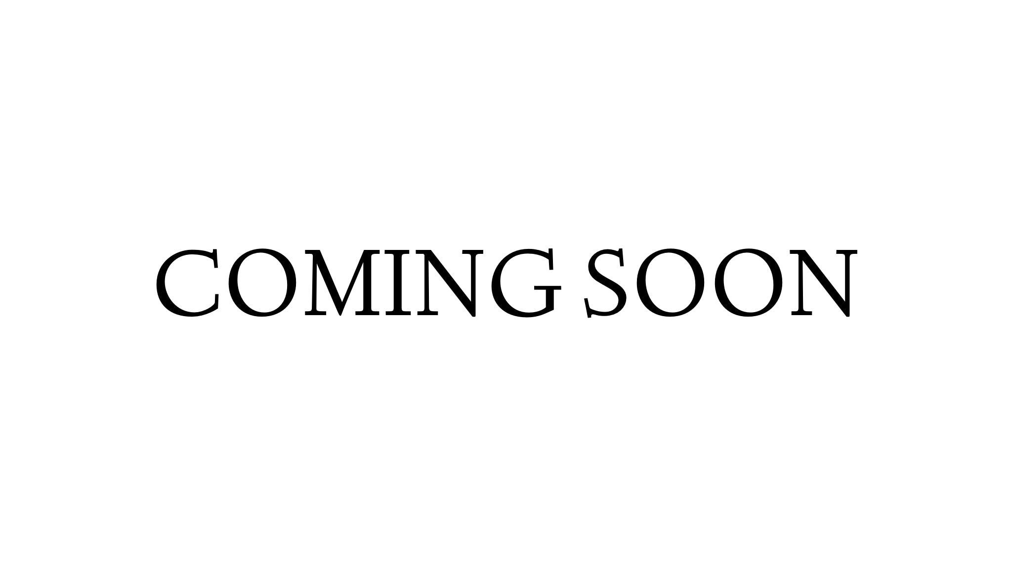 COMING SOON